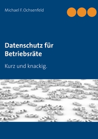 Vorderes Coverbild Datenschutz für Betriebsräte