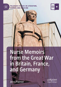 Vorderes Coverbild Nurse Memoirs from the Great War in Britain, France, and Germany