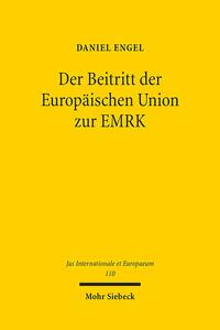 Vorderes Coverbild Der Beitritt der Europäischen Union zur EMRK