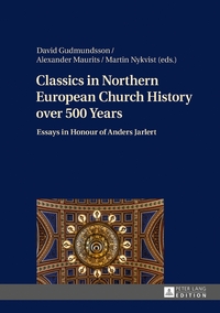 Vorderes Coverbild Classics in Northern European Church History over 500 Years