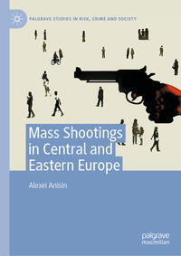 Vorderes Coverbild Mass Shootings in Central and Eastern Europe