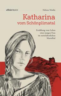 Vorderes Coverbild Katharina von Schönplimatal