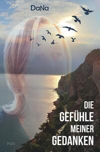 Vorderes Coverbild Die Gefühle meiner Gedanken