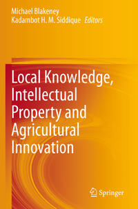 Vorderes Coverbild Local Knowledge, Intellectual Property and Agricultural Innovation