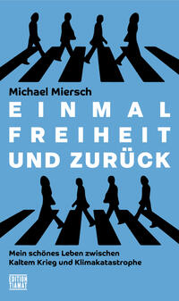 Vorderes Coverbild Einmal Freiheit und zurück