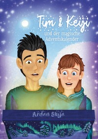Vorderes Coverbild Tim & Keiji und der magische Adventskalender
