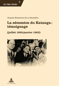 Vorderes Coverbild La sécession du Katanga : témoignage