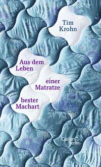 Vorderes Coverbild Aus dem Leben einer Matratze bester Machart