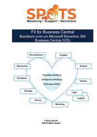 Vorderes Coverbild Microsoft Dynamics 365 Business Central ab Version 23 / Fit for Business Central Basiskurs rund um Microsoft Dynamics 365 Business Central (V23)/Bd. 1