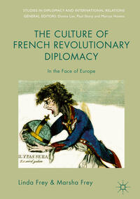Vorderes Coverbild The Culture of French Revolutionary Diplomacy