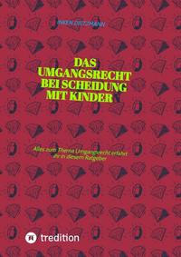 Vorderes Coverbild Das Umgangsrecht bei Scheidung mit Kindern