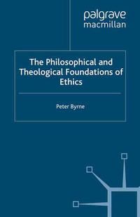 Vorderes Coverbild (hohe Qualität) The Philosophical and Theological Foundations of Ethics