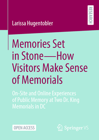 Vorderes Coverbild Memories Set in Stone—How Visitors Make Sense of Memorials