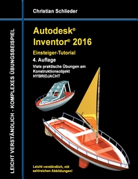 Vorderes Coverbild Autodesk Inventor 2016 - Einsteiger-Tutorial Hybridjacht