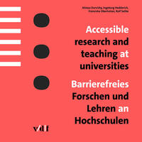 Vorderes Coverbild Accessible research and teaching at universities / Barrierefreies Forschen und Lehren an Hochschulen