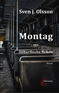 Vorderes Coverbild Montag oder Silberfische ficken