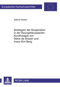 Vorderes Coverbild Strategien der Kooperation in der lösungsfokussierten Kurztherapie von Steve de Shazer und Insoo Kim Berg