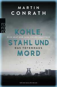Vorderes Coverbild Kohle, Stahl und Mord: Das Totenhaus