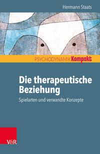 Vorderes Coverbild Die therapeutische Beziehung – Spielarten und verwandte Konzepte