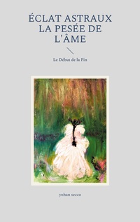 Vorderes Coverbild Éclat Astraux La Pesée de l'Âme