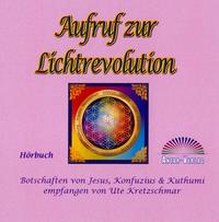 Vorderes Coverbild Aufruf zur Lichtrevolution (CD Hörbuch)
