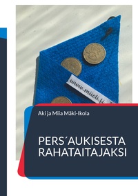 Vorderes Coverbild Pers´aukisesta rahataitajaksi