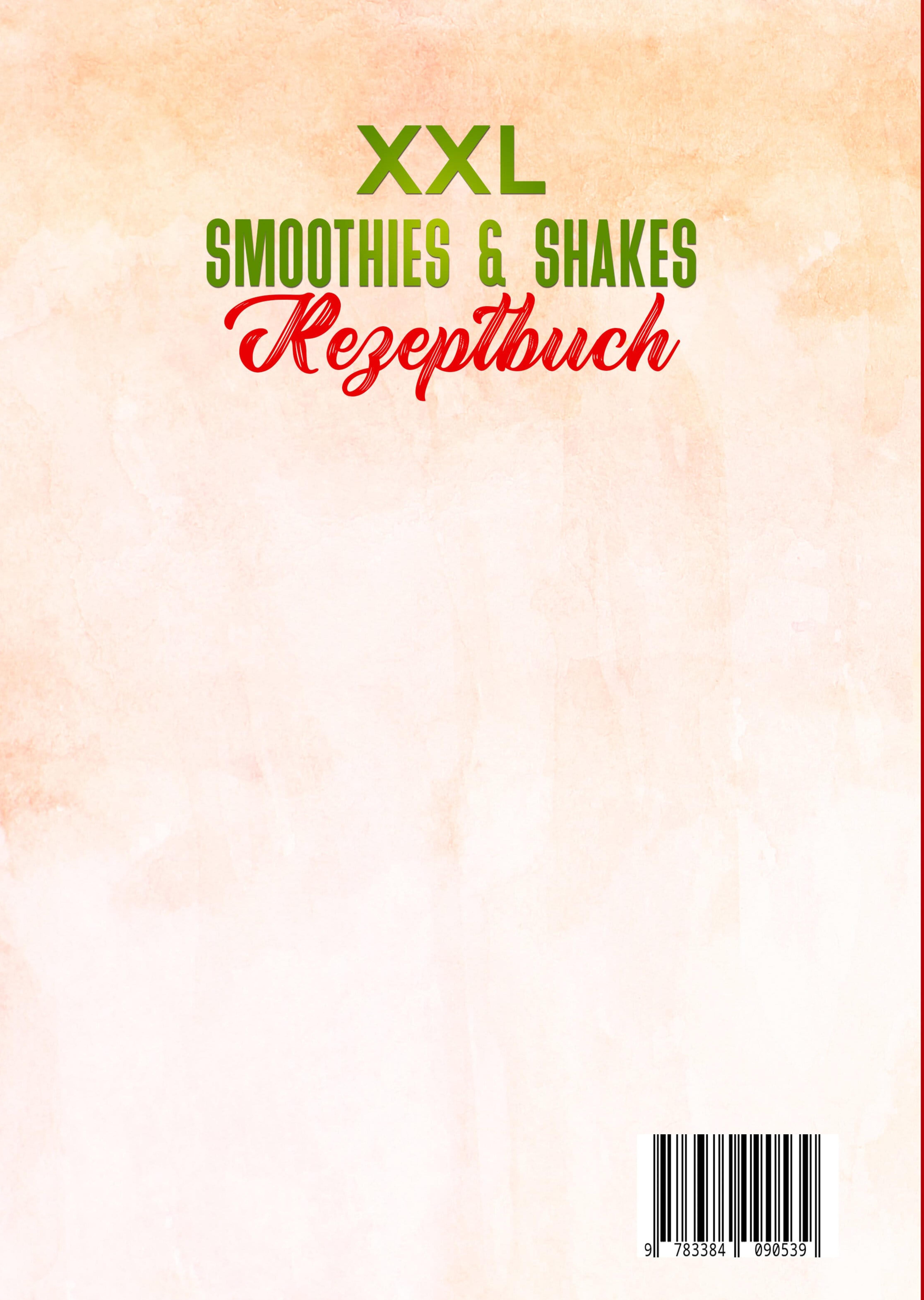 Rückseitencover XXL Smoothies & Shakes Rezeptbuch
