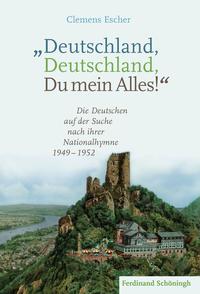 Vorderes Coverbild "Deutschland, Deutschland, Du mein Alles!"