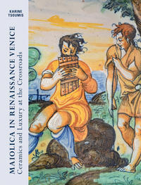 Vorderes Coverbild Maiolica in Renaissance Venice