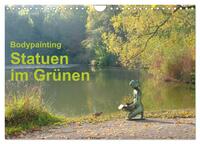 Vorderes Coverbild Bodypainting Statuen im Grünen (Wandkalender 2025 DIN A4 quer), CALVENDO Monatskalender