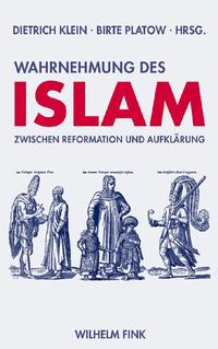 Vorderes Coverbild Wahrnehmung des Islam zwischen Reformation und Aufklärung