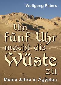 Vorderes Coverbild Um fünf Uhr macht die Wüste zu