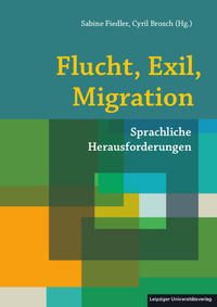 Vorderes Coverbild Flucht, Exil, Migration