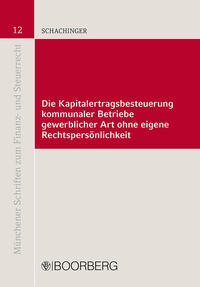 Vorderes Coverbild Die Kapitalertragsbesteuerung kommunaler Betriebe gewerblicher Art ohne eigene Rechtspersönlichkeit
