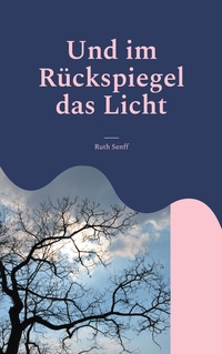Vorderes Coverbild Und im Rückspiegel das Licht