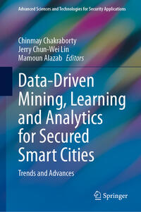 Vorderes Coverbild Data-Driven Mining, Learning and Analytics for Secured Smart Cities