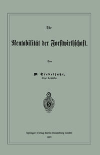 Vorderes Coverbild Die Rentabilität der Forstwirthschaft