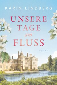 Vorderes Coverbild Unsere Tage am Fluss