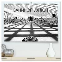 Vorderes Coverbild Bahnhof Lüttich (hochwertiger Premium Wandkalender 2025 DIN A2 quer), Kunstdruck in Hochglanz
