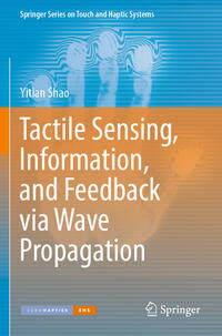 Vorderes Coverbild Tactile Sensing, Information, and Feedback via Wave Propagation