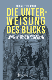 Vorderes Coverbild Die Unterweisung des Blicks