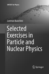 Vorderes Coverbild Selected Exercises in Particle and Nuclear Physics