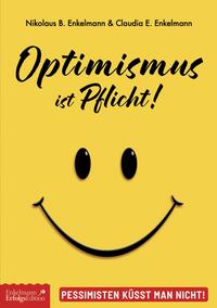 Vorderes Coverbild Optimismus ist Pflicht!