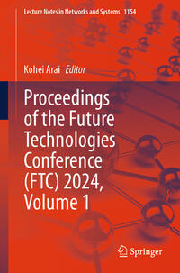Vorderes Coverbild Proceedings of the Future Technologies Conference (FTC) 2024, Volume 1