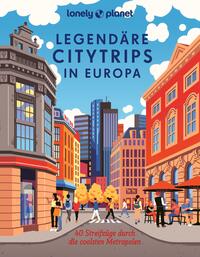 Vorderes Coverbild LONELY PLANET Bildband Legendäre Citytrips in Europa