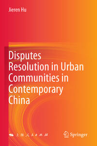 Vorderes Coverbild Disputes Resolution in Urban Communities in Contemporary China