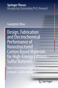 Vorderes Coverbild Design, Fabrication and Electrochemical Performance of Nanostructured Carbon Based Materials for High-Energy Lithium–Sulfur Batteries