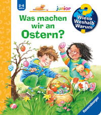 Vorderes Coverbild Wieso? Weshalb? Warum? junior, Band 54 - Was machen wir an Ostern?