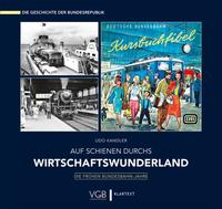 Vorderes Coverbild Auf Schienen durchs Wirtschaftswunderland