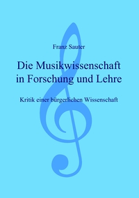 Vorderes Coverbild Die Musikwissenschaft in Forschung und Lehre